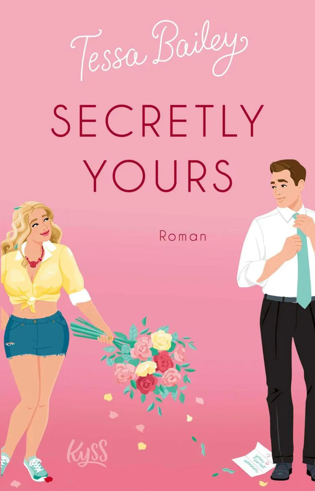 Cover: Secretly Yours (E-Book) von Tessa Bailey
