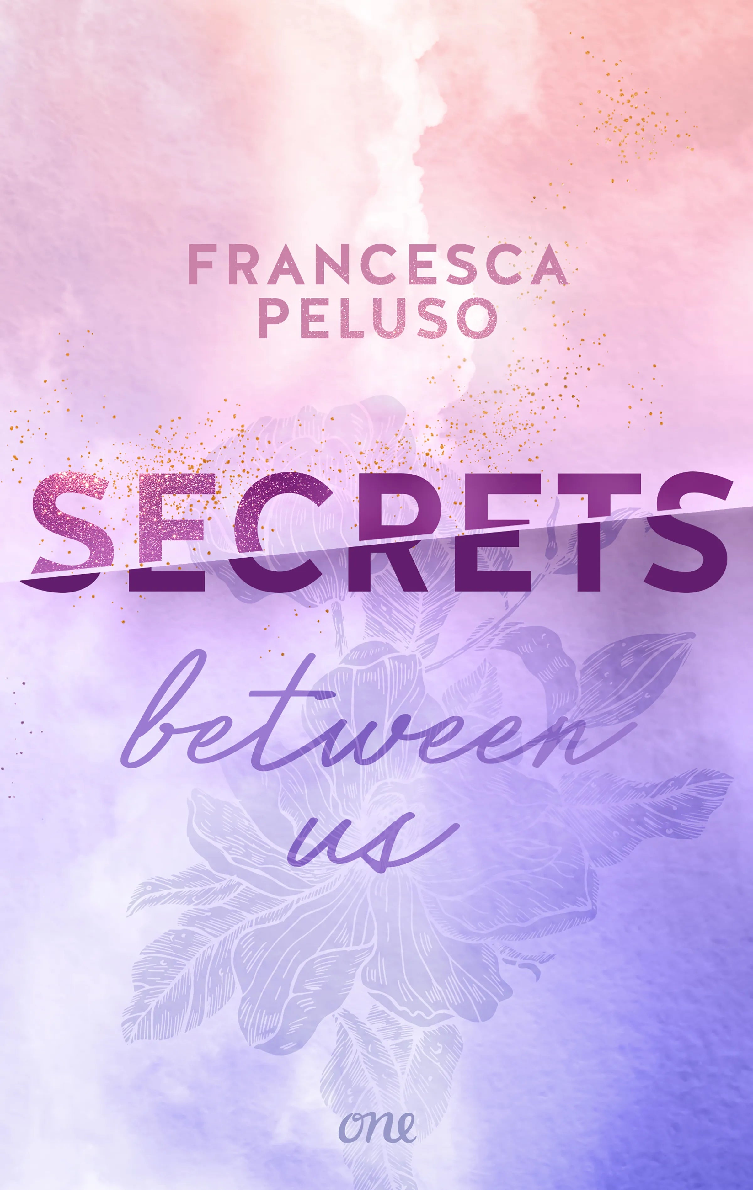 Cover: Secrets between us (E-Book) von Francesca Peluso