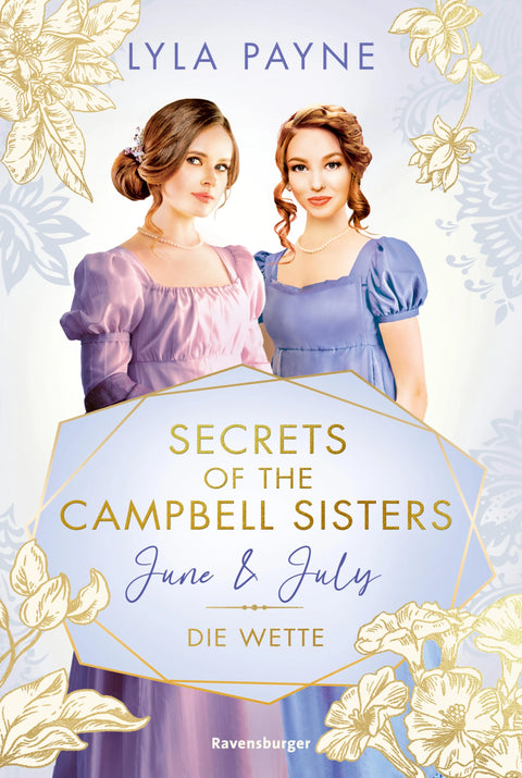 Secrets of the Campbell Sisters, Band 2: June & July. Die Wette