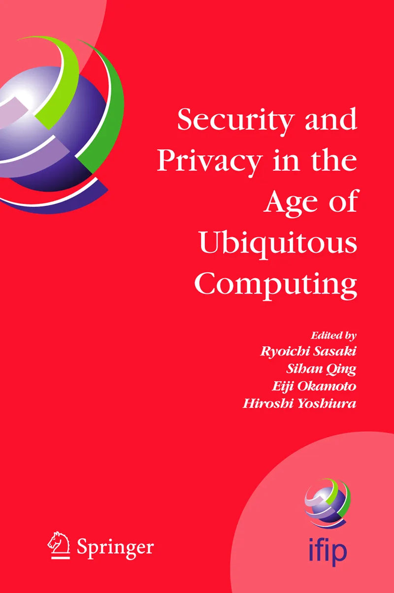 Security and Privacy in the Age of Ubiquitous Computing