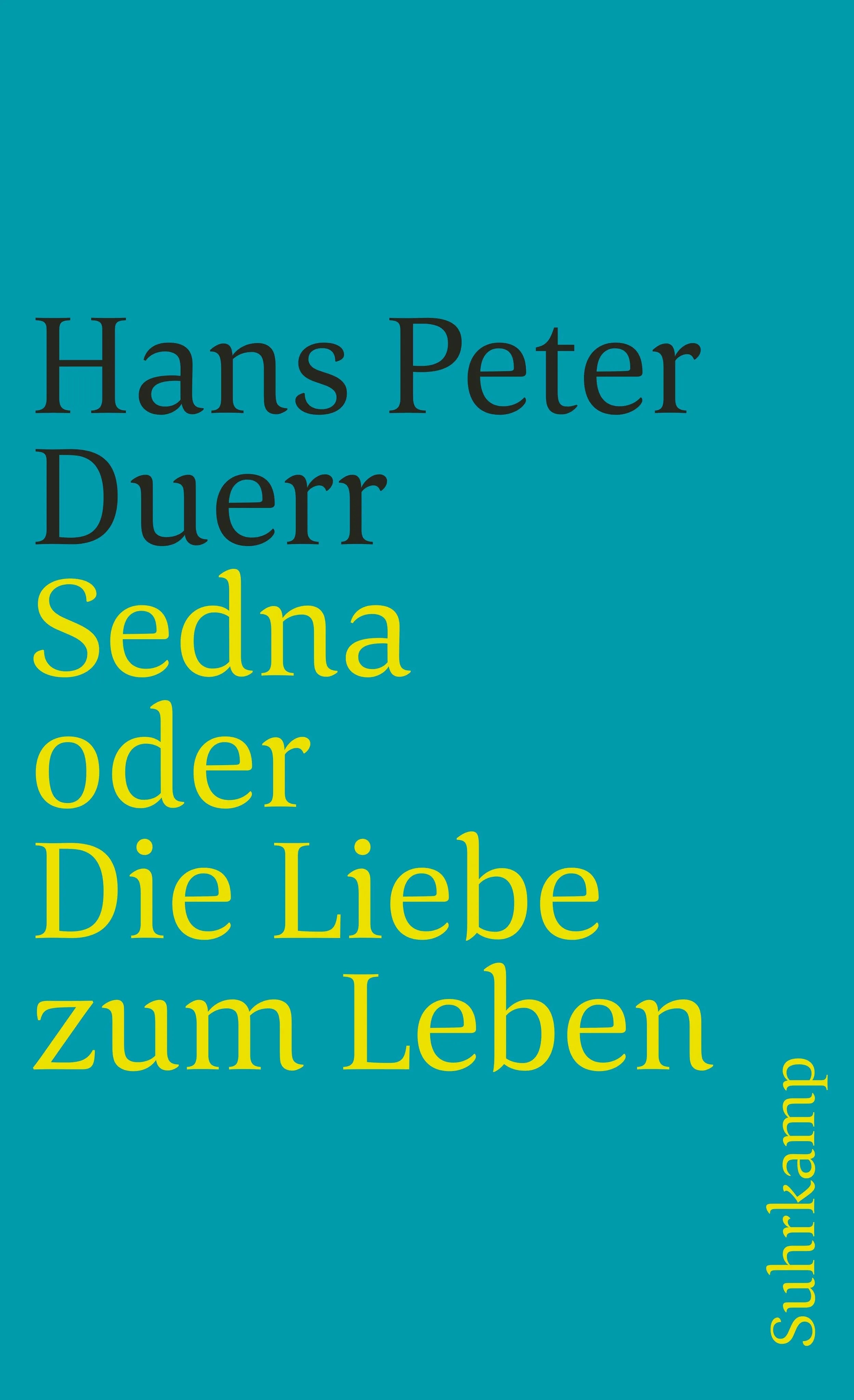 Buchcover von 'Sedna oder Die Liebe zum Leben' - Taschenbuch von Hans Peter Duerr