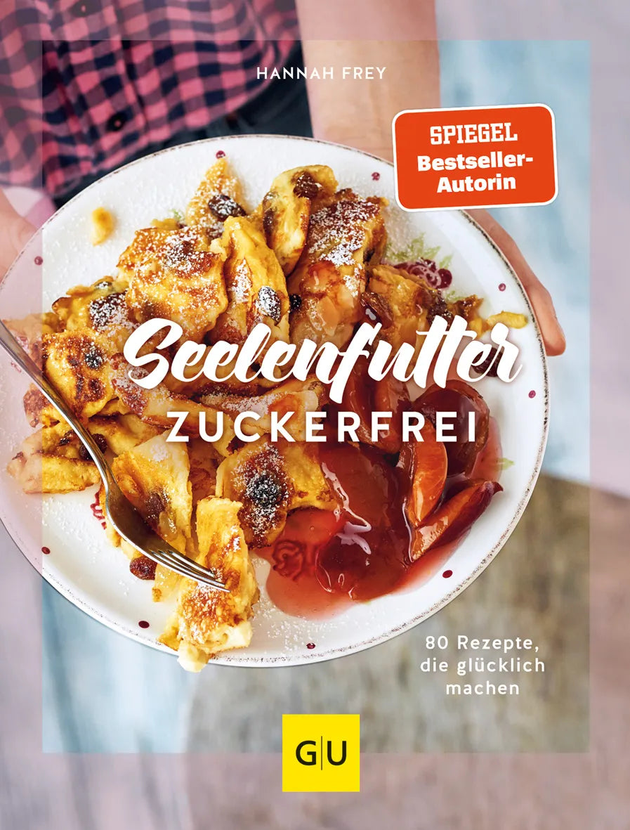 Buchcover von 'Seelenfutter zuckerfrei' - Gebundene Ausgabe von Hannah Frey