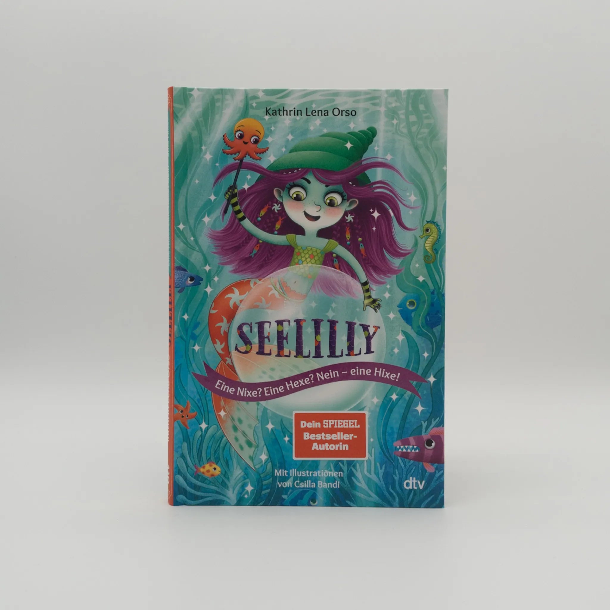 Produktansicht: Seelilly – Eine Nixe? Eine Hexe? Nein, eine Hixe! (Gebundene Ausgabe)