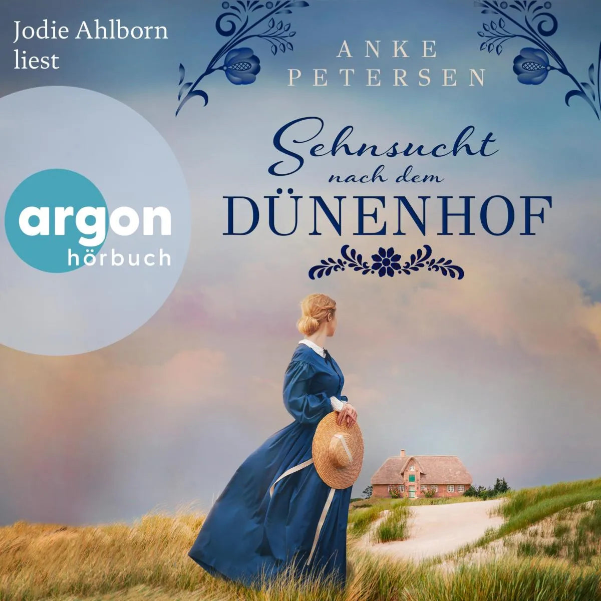 Cover: Sehnsucht nach dem Dünenhof (Hörbuch Download) von Anke Petersen