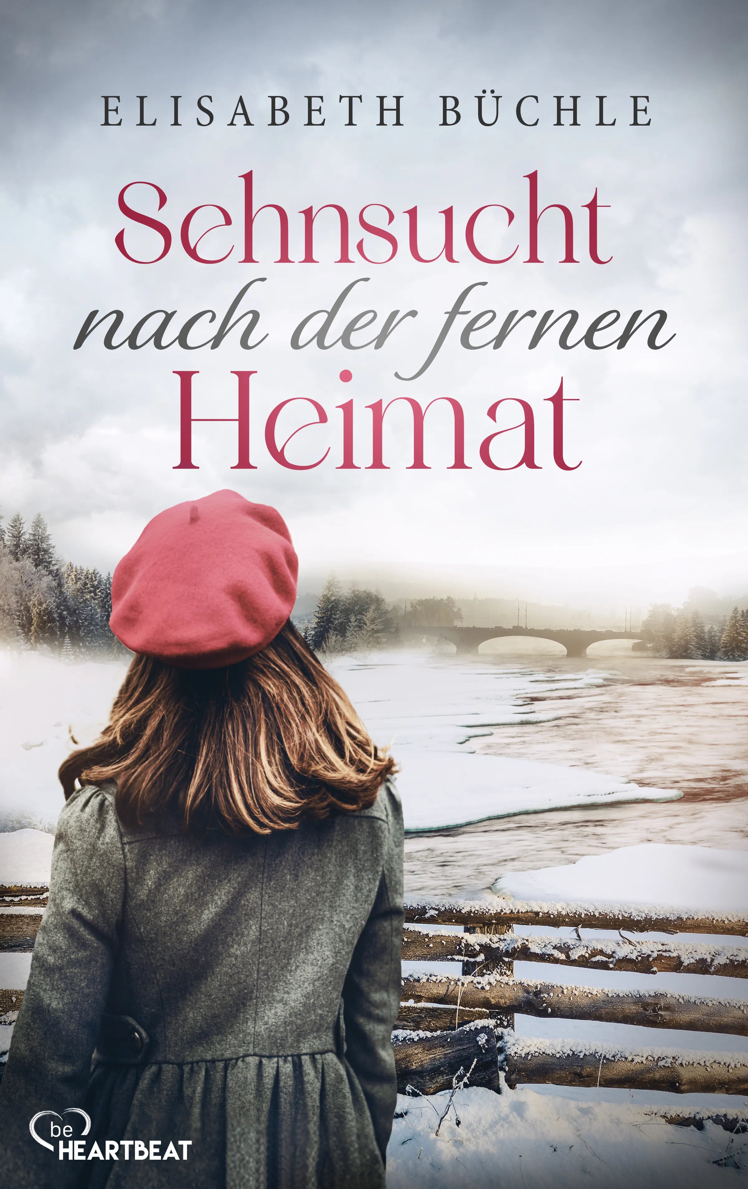 Cover: Sehnsucht nach der fernen Heimat (E-Book) von Elisabeth Büchle