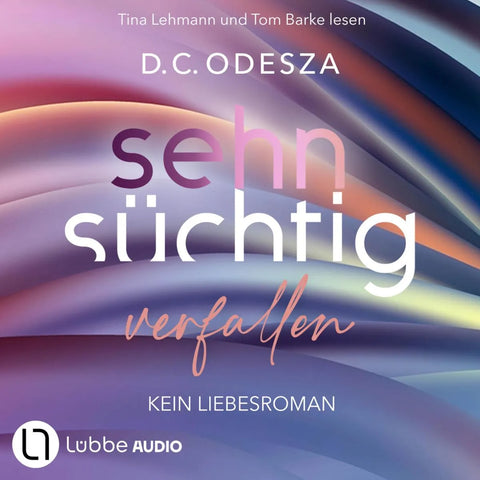 Sehnsüchtig Verfallen - Sehnsüchtig, Teil 1
