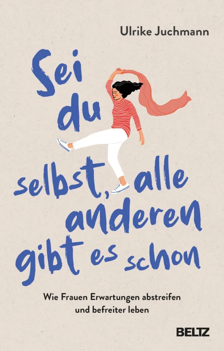 Cover: Sei du selbst, alle anderen gibt es schon (E-Book) von Ulrike Juchmann