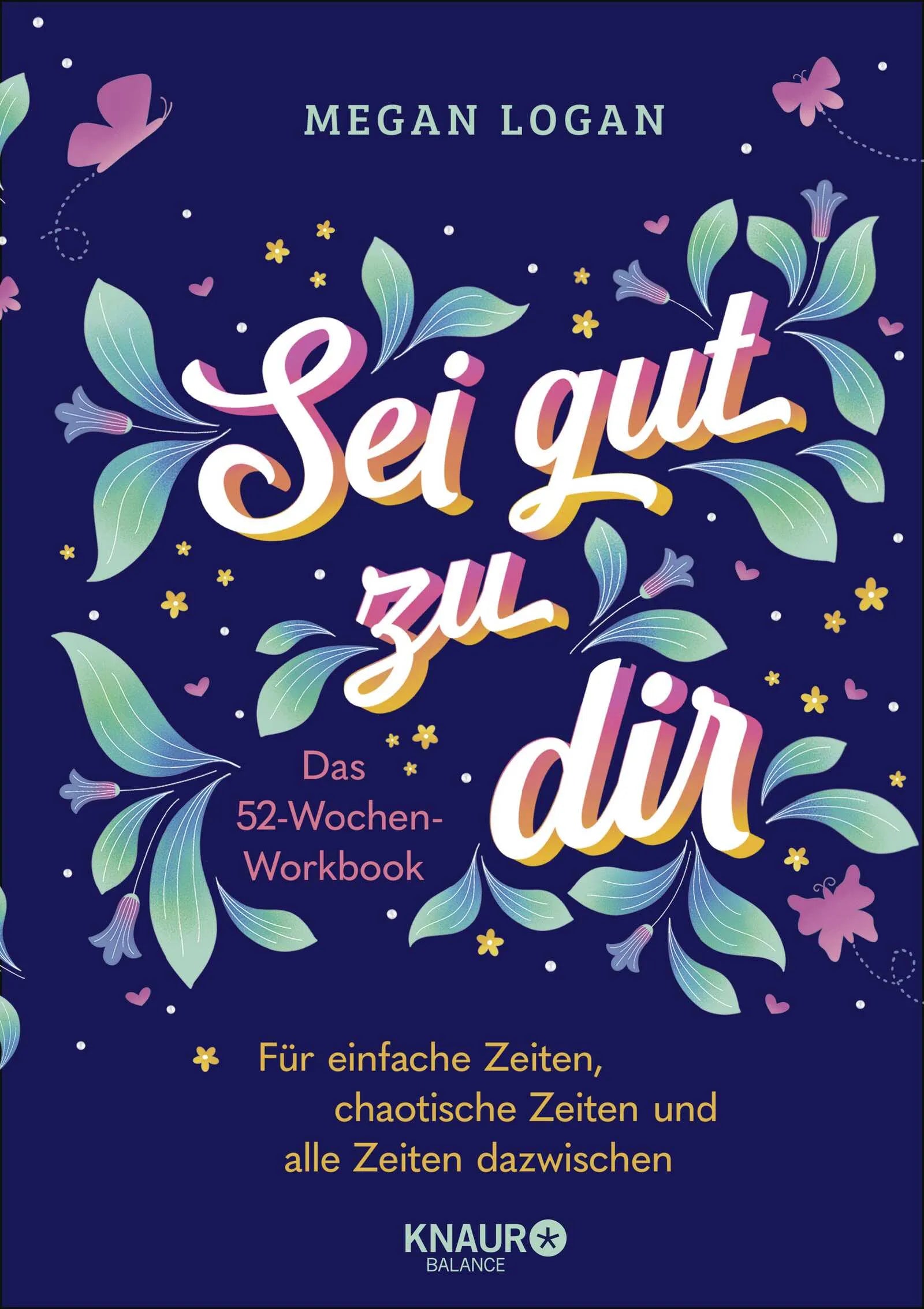 Buchcover von 'Sei gut zu dir' - Paperback von Megan Logan