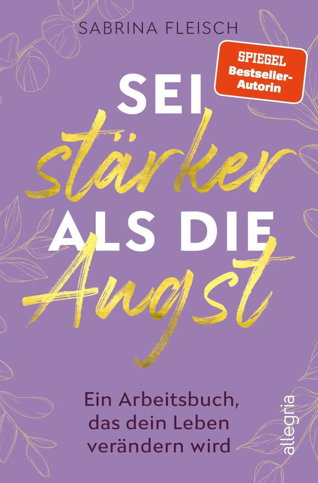 Buchcover von 'Sei stärker als die Angst' - Paperback von Sabrina Fleisch