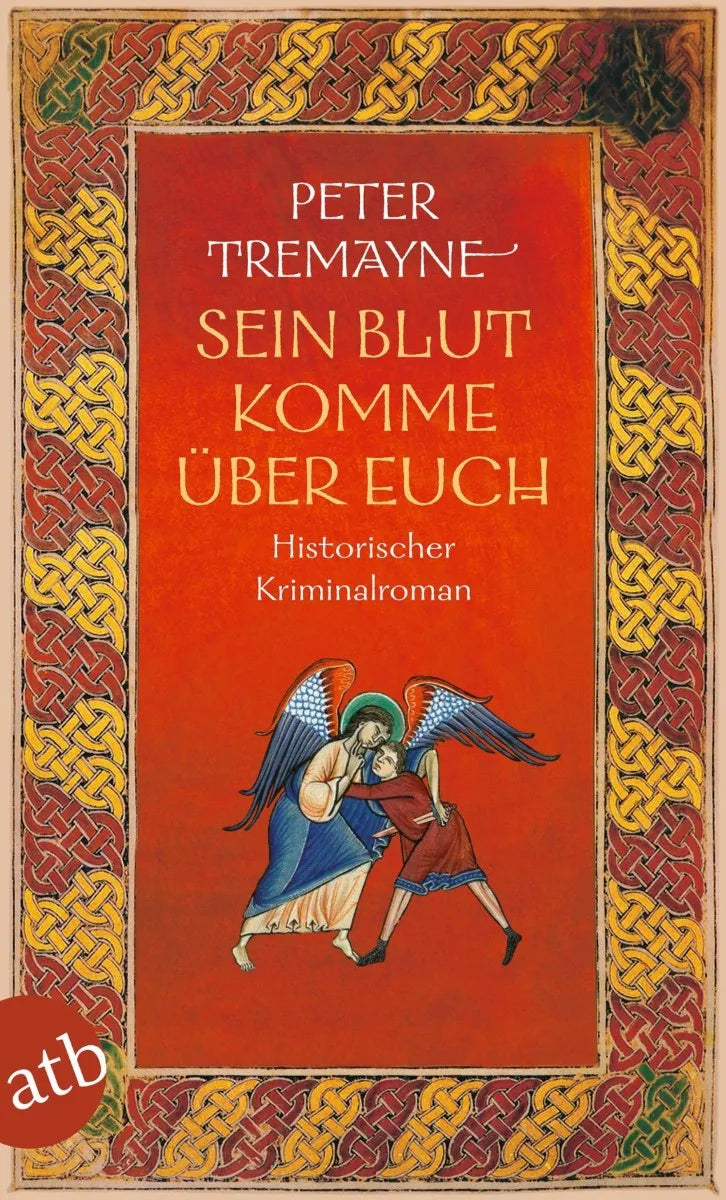 Cover: Sein Blut komme über euch (E-Book) von Peter Tremayne