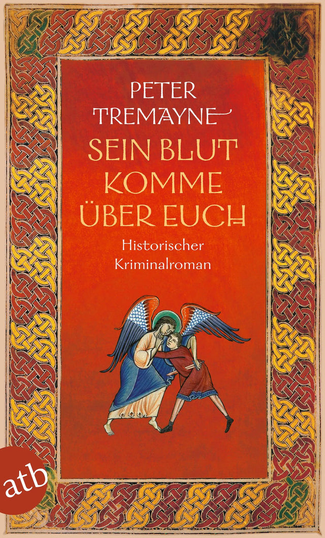 Buchcover von 'Sein Blut komme über euch' - Taschenbuch von Peter Tremayne
