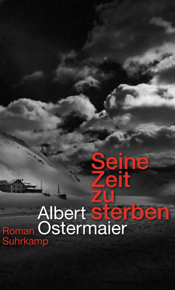 Buchcover von 'Seine Zeit zu sterben' - Gebundene Ausgabe von Albert Ostermaier