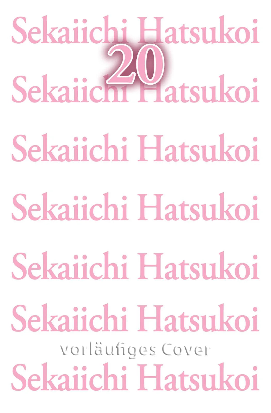 Cover: Sekaiichi Hatsukoi 20 (Taschenbuch) von Shungiku Nakamura