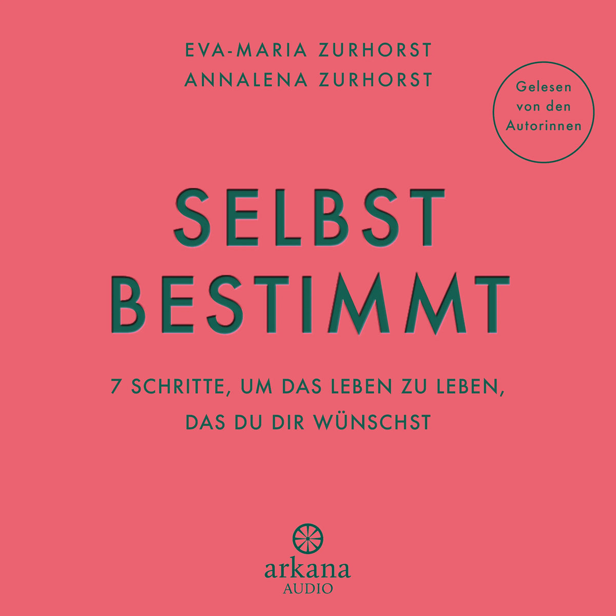 Cover: Selbstbestimmt (Hörbuch Download) von Eva-Maria Zurhorst
