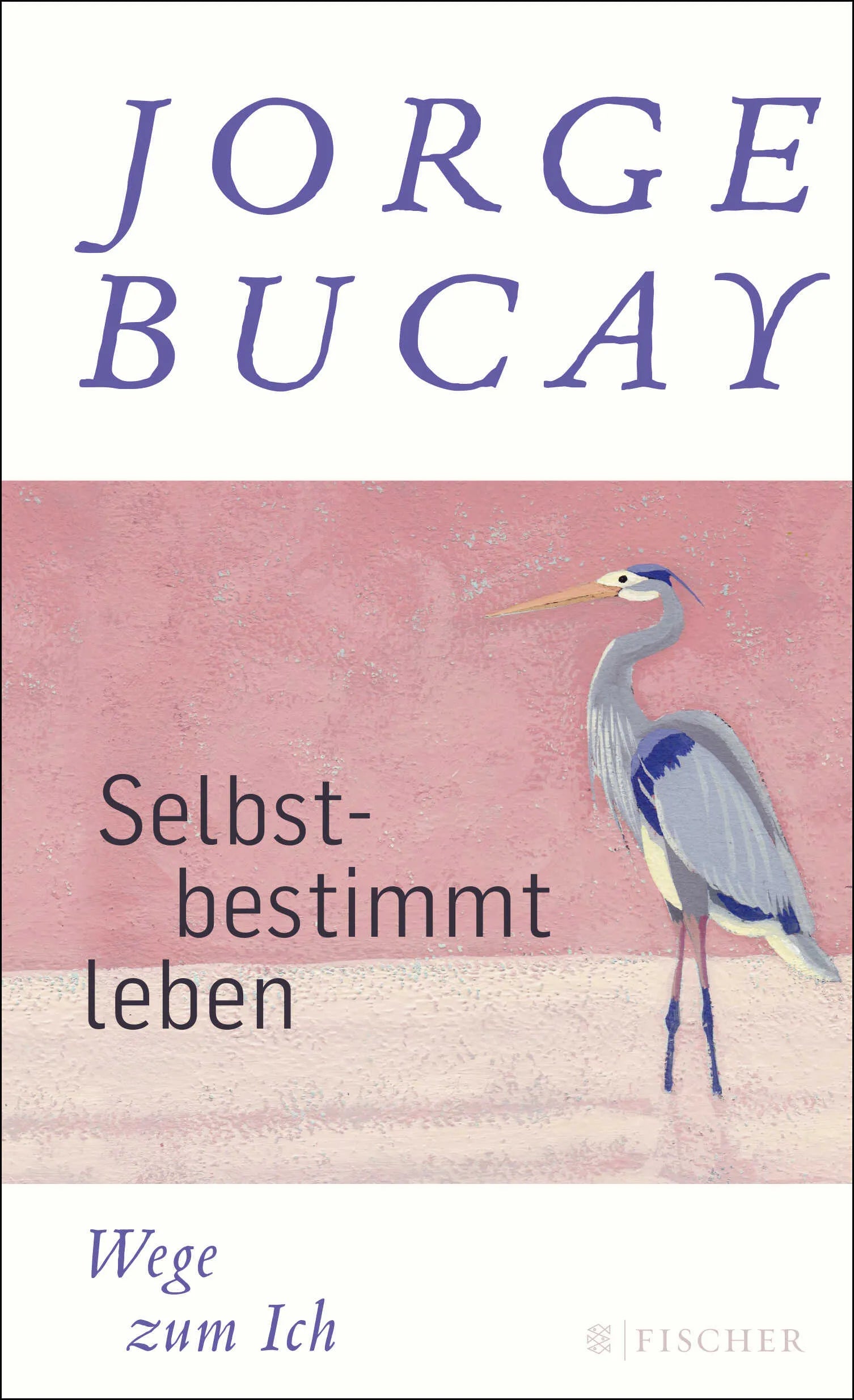 Buchcover von 'Selbstbestimmt leben' - Gebundene Ausgabe von Jorge Bucay