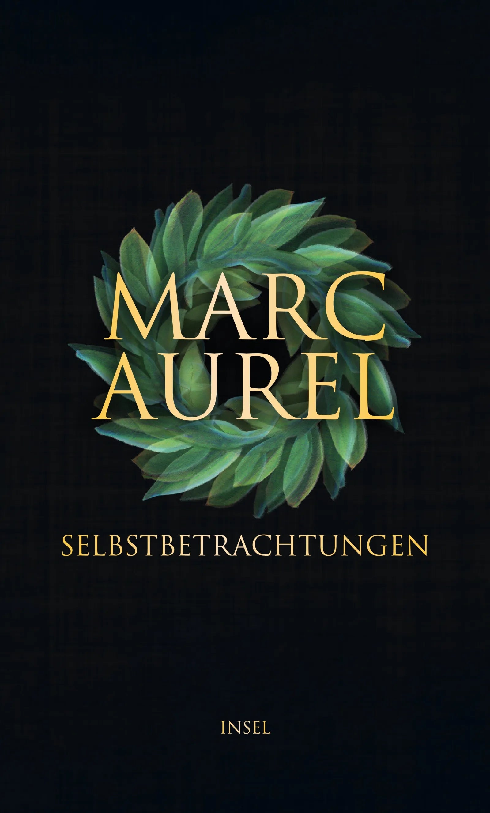 Cover: Selbstbetrachtungen (E-Book) von Marc Aurel