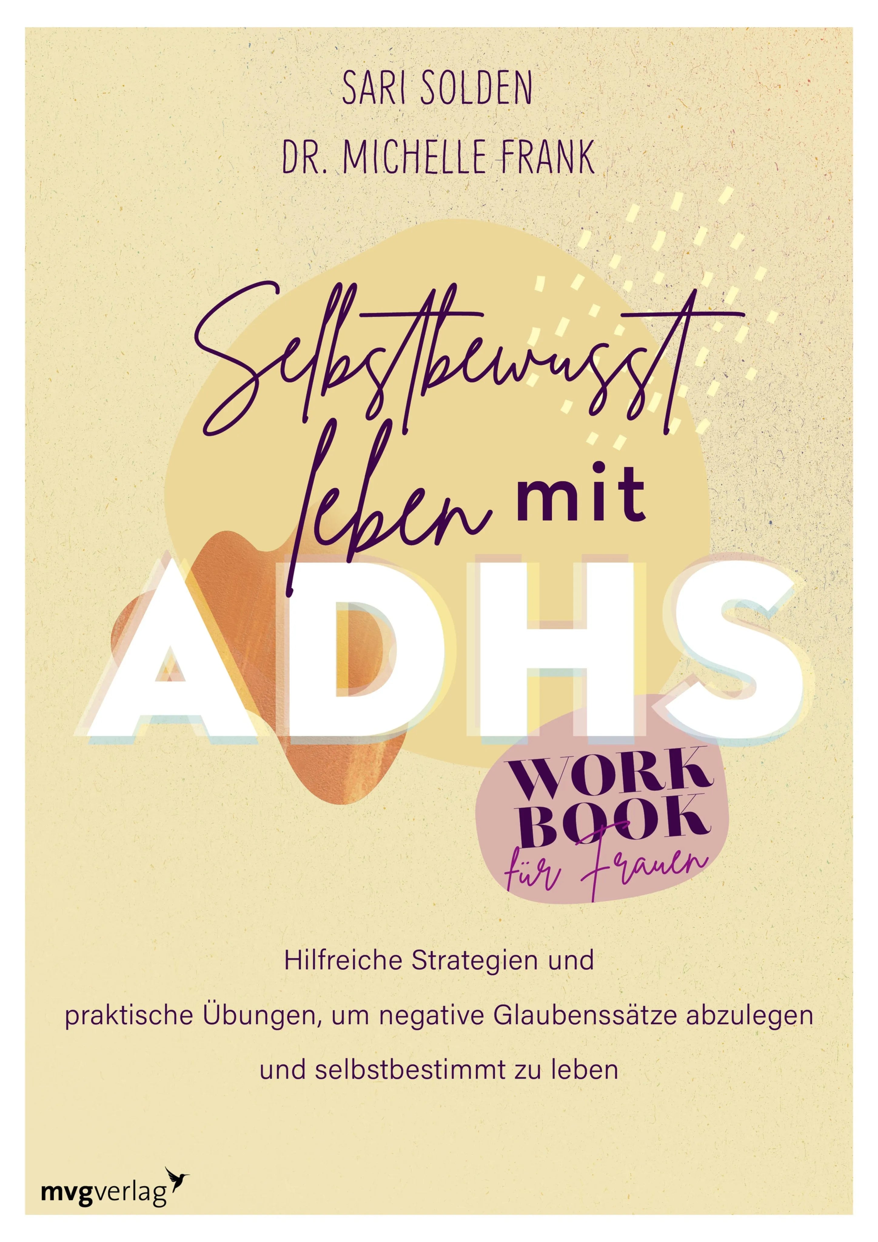 Cover: Selbstbewusst leben mit ADHS – das Workbook für Frauen (E-Book) von Sari Solden