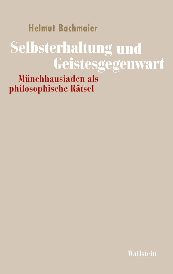 Selbsterhaltung und Geistesgegenwart