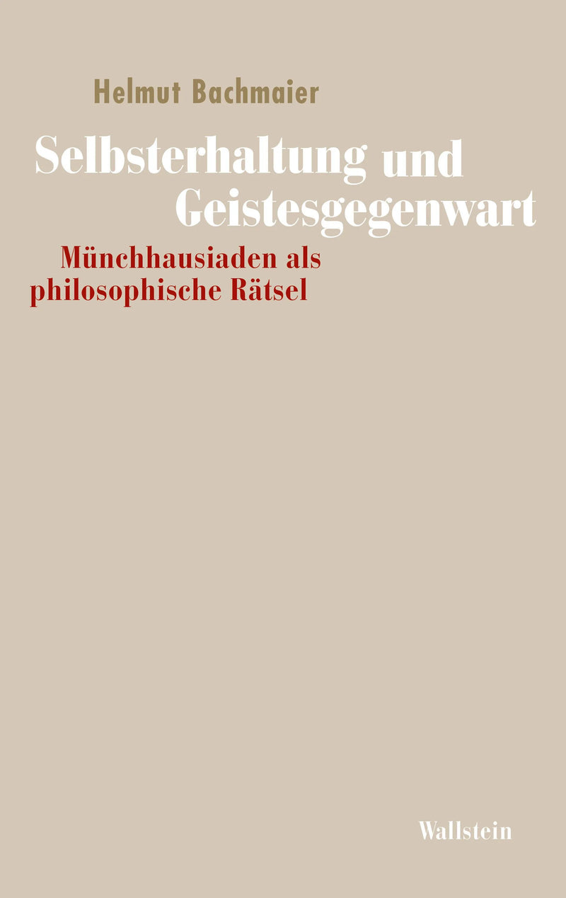 Selbsterhaltung und Geistesgegenwart