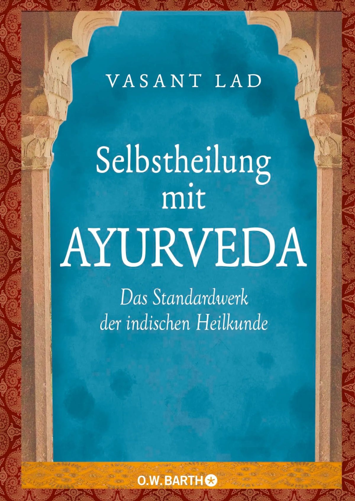 Cover: Selbstheilung mit Ayurveda (Hardcover) von Vasant Lad
