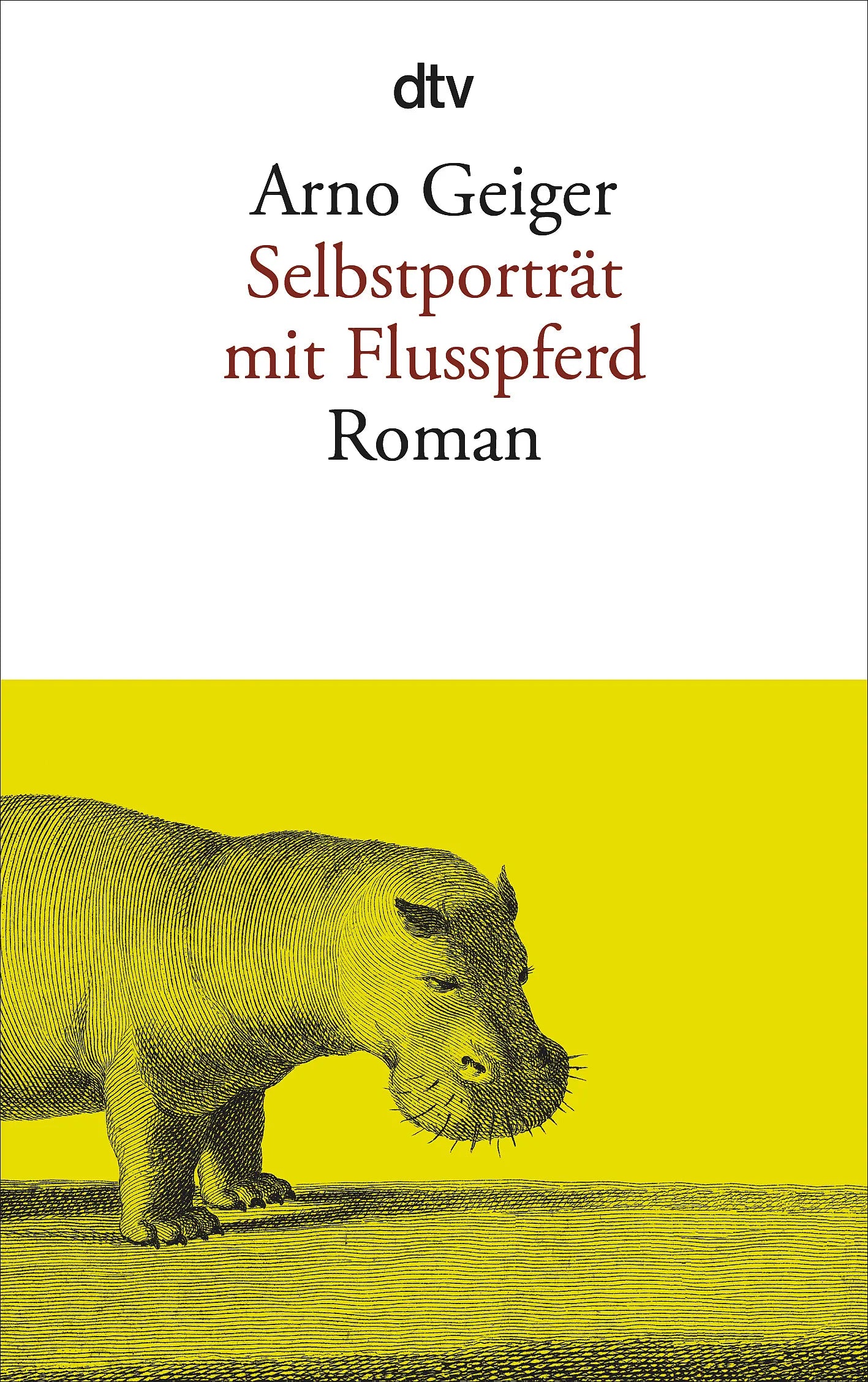 Buchcover von 'Selbstporträt mit Flusspferd' - Taschenbuch von Arno Geiger