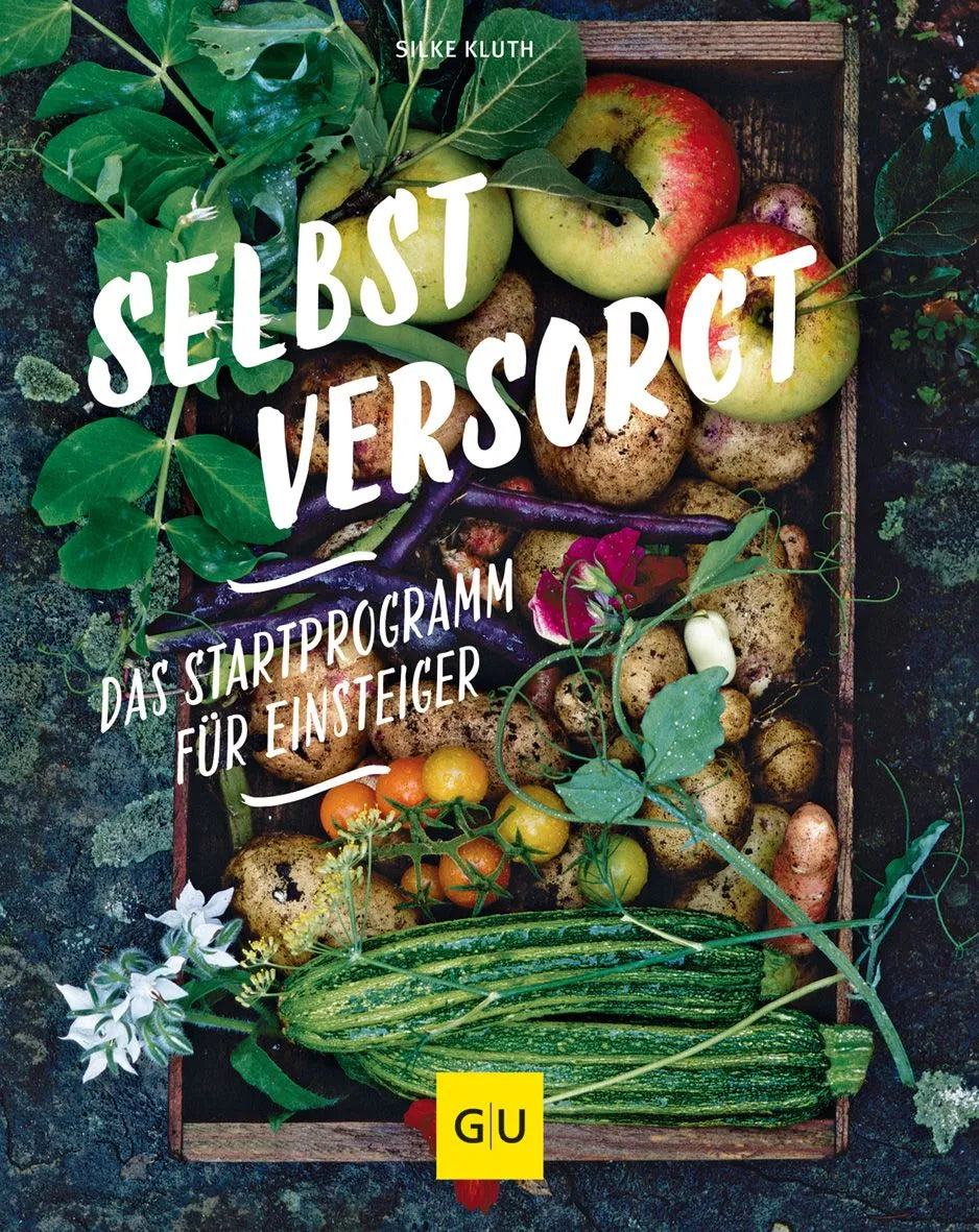 Cover: Selbstversorgt - Das Startprogramm für Einsteiger (Paperback) von Silke Kluth