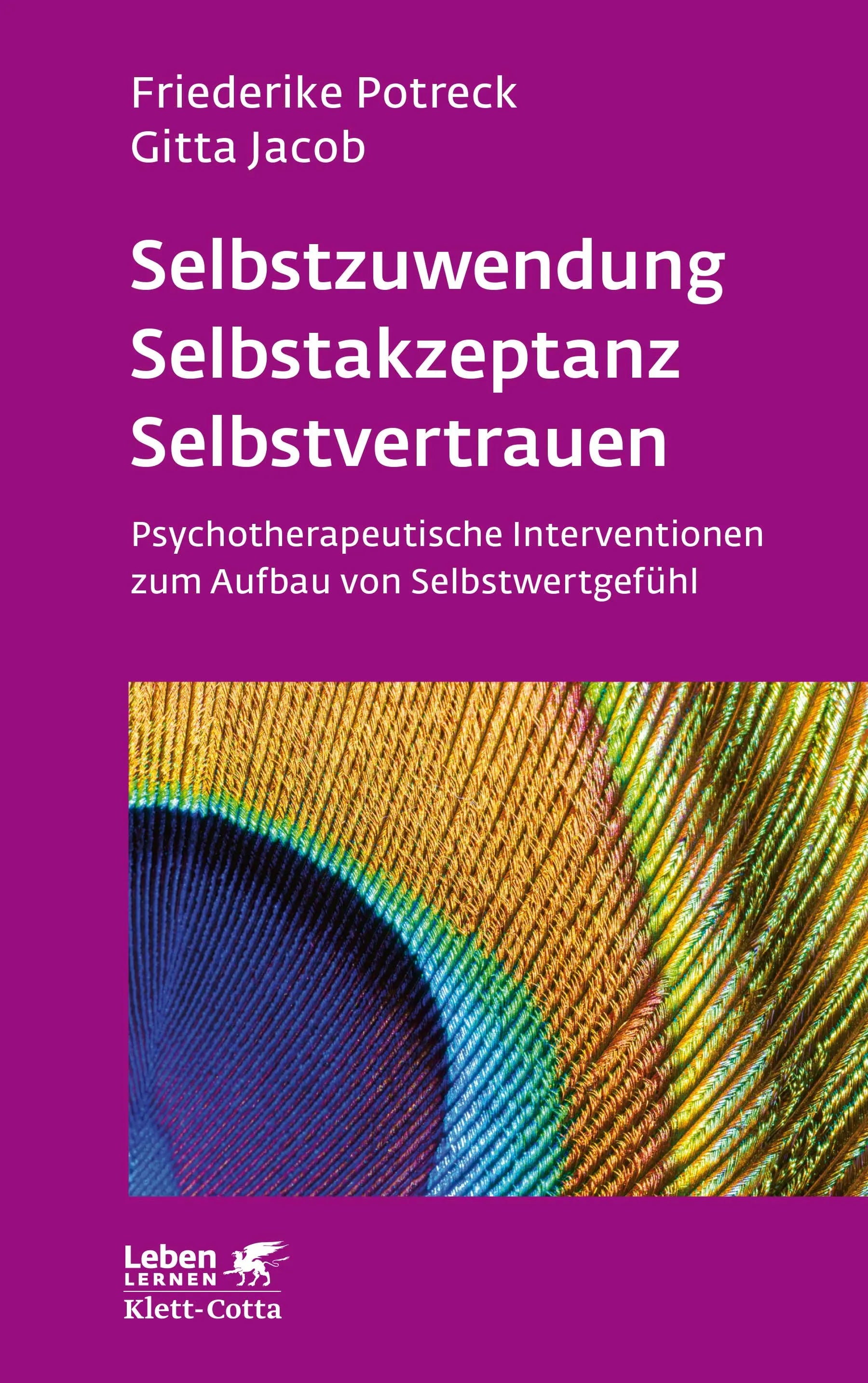 Buchcover von 'Selbstzuwendung, Selbstakzeptanz, Selbstvertrauen' - Paperback von Friederike Potreck