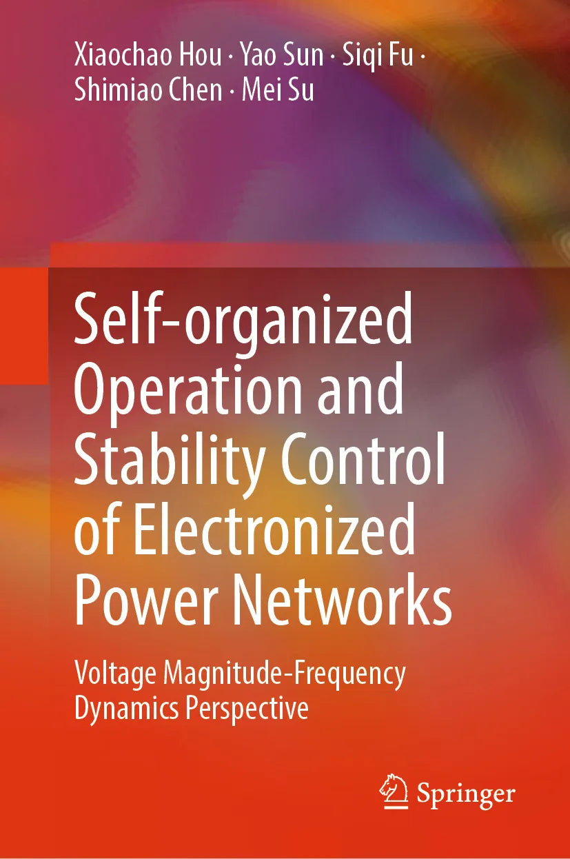 Cover: Self-organized Operation and Stability Control of Electronized Power Networks (E-Book) von Xiaochao Hou