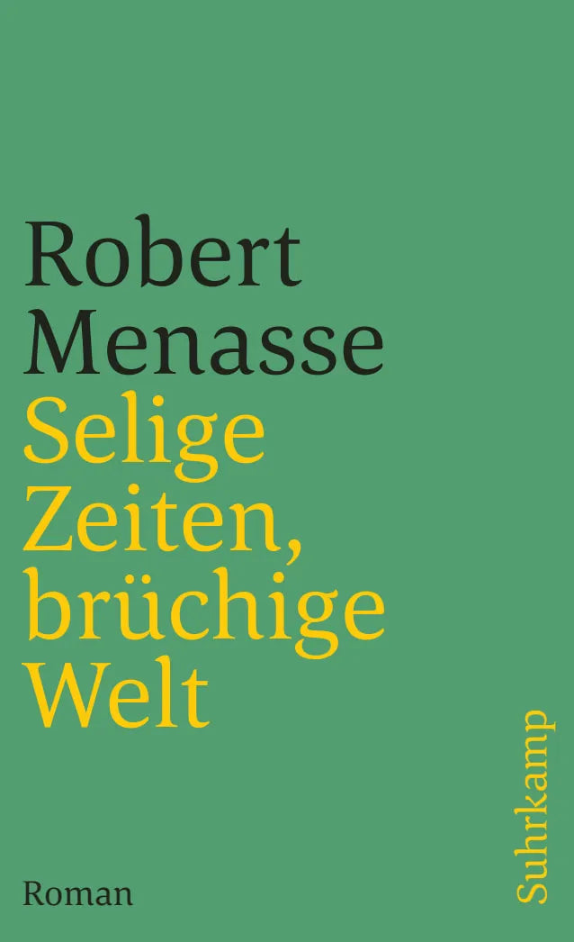 Buchcover von 'Selige Zeiten, brüchige Welt' - Taschenbuch von Robert Menasse
