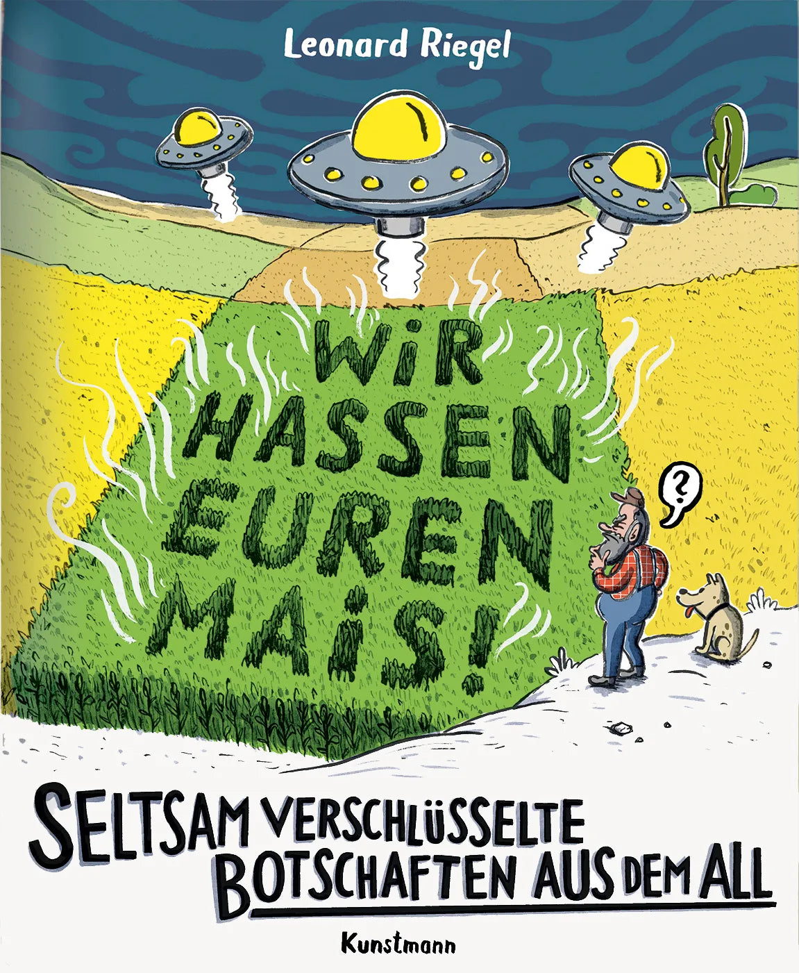 Buchcover von 'Seltsam verschlüsselte Botschaften aus dem All' - Gebundene Ausgabe von Leonard Riegel
