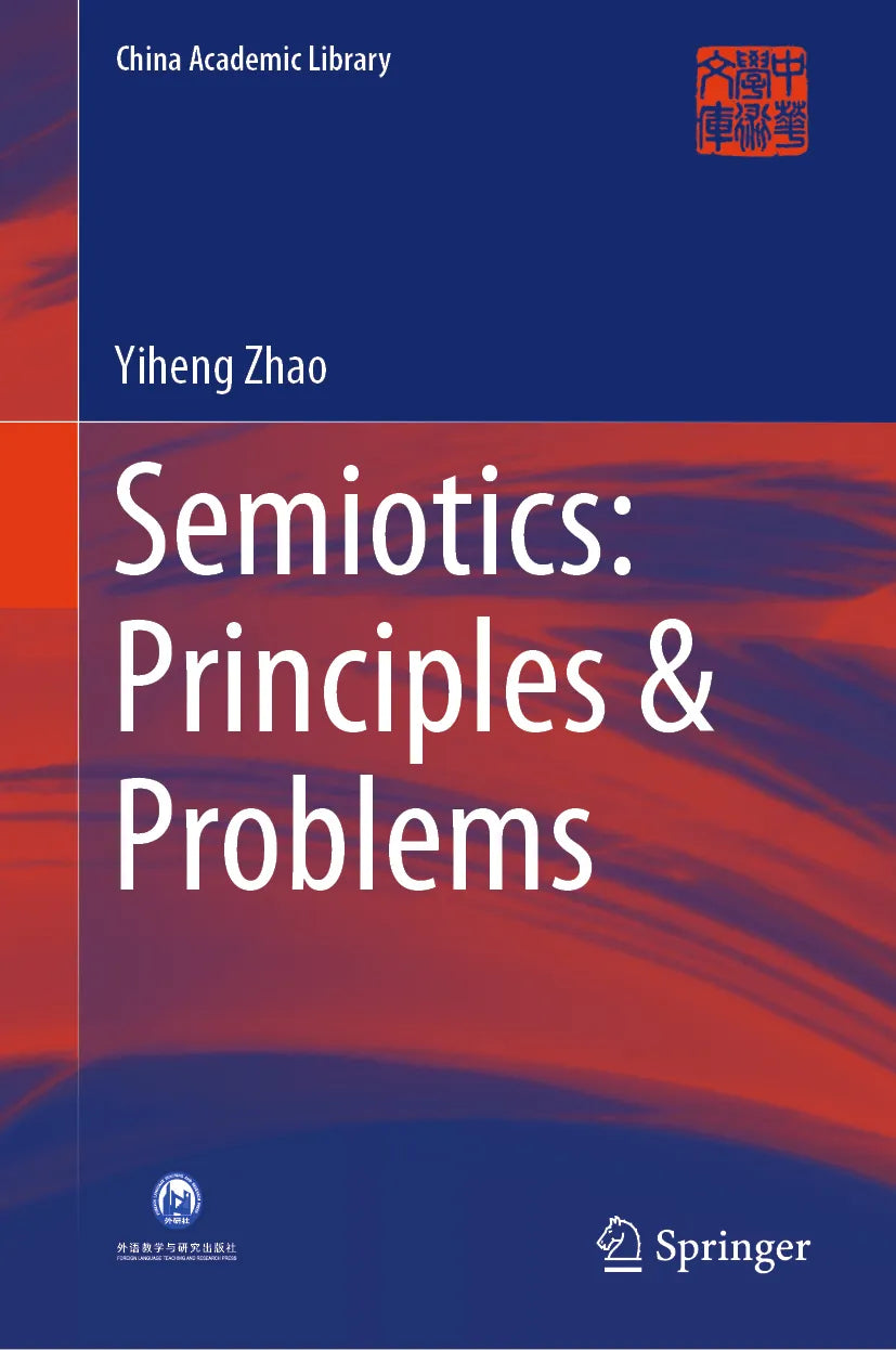 Cover: Semiotics: Principles & Problems (E-Book) von Yiheng Zhao