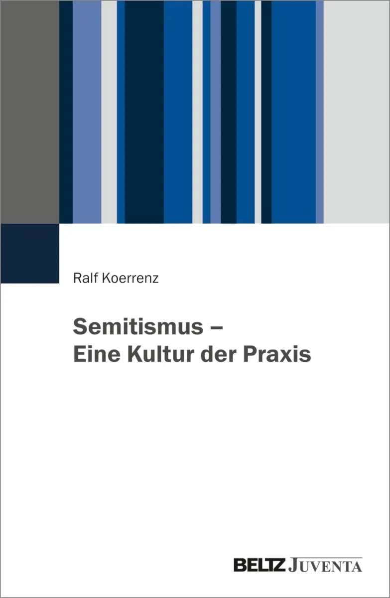Cover: Semitismus - Eine Kultur der Praxis (E-Book) von Ralf Koerrenz