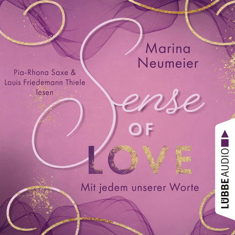 Sense of Love - Mit jedem unserer Worte - Love-Reihe, Teil 3