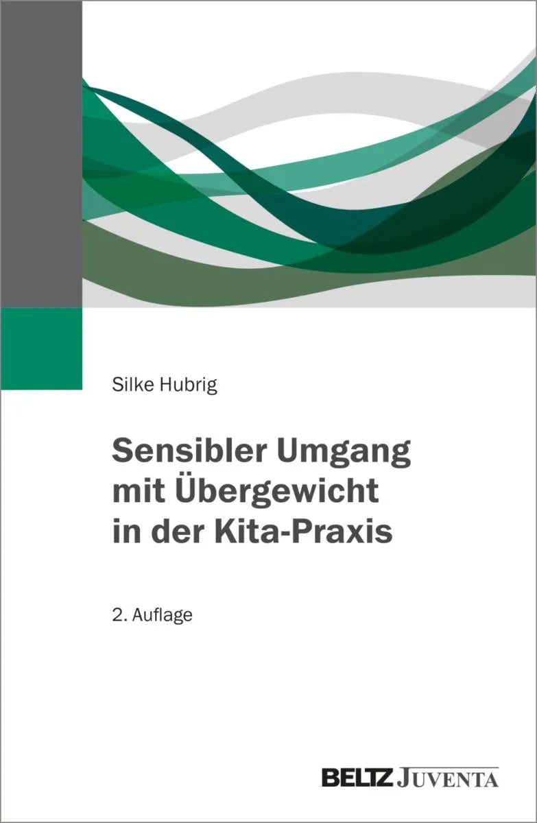 Cover: Sensibler Umgang mit Übergewicht in der Kita-Praxis (E-Book) von Silke Hubrig