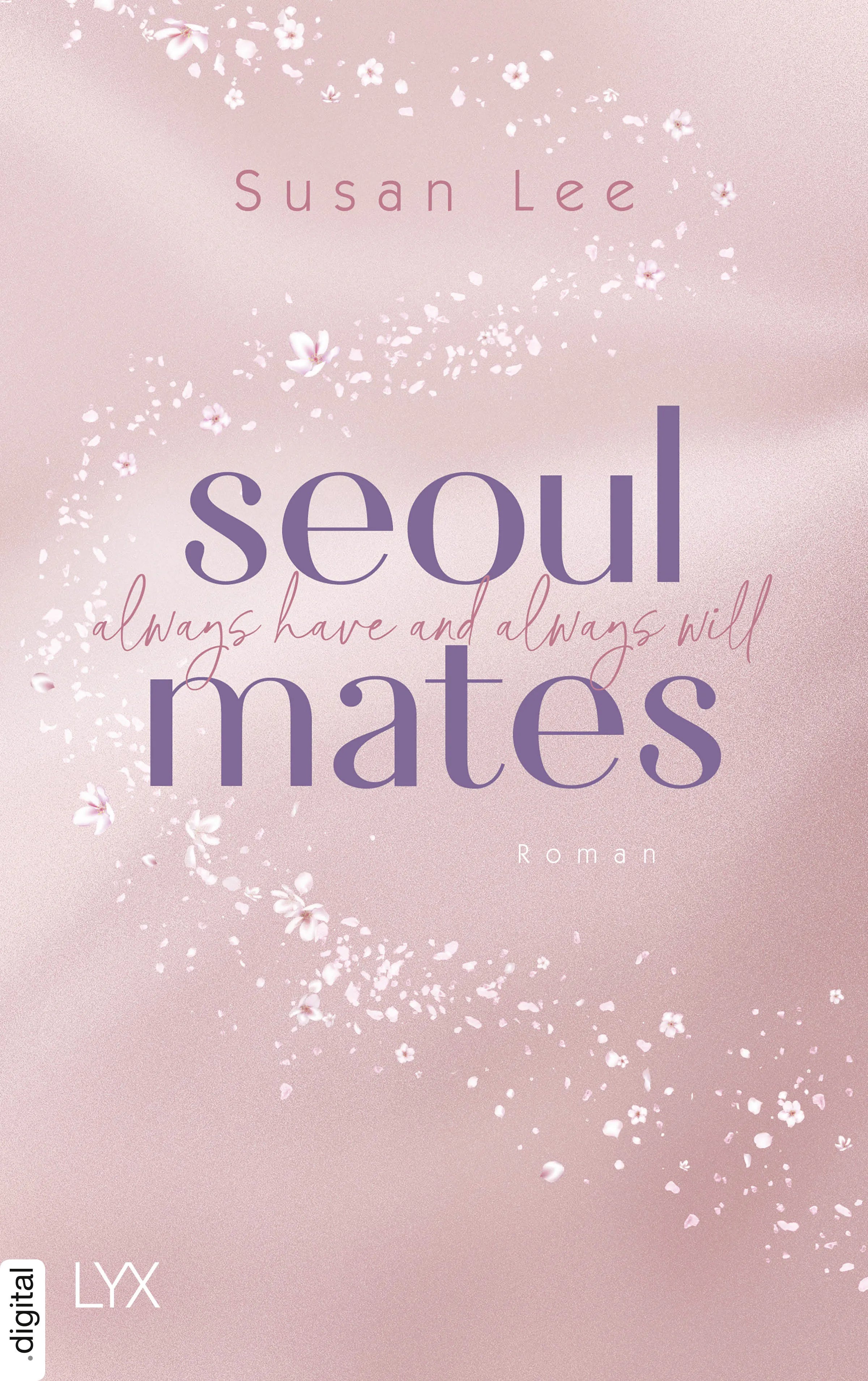 Cover: Seoulmates - Always have and always will (E-Book) von Susan Lee