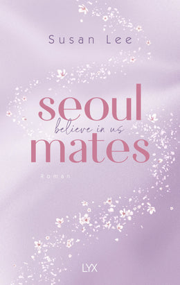 Buchcover von 'Seoulmates - Believe in Us' - Paperback von Susan Lee