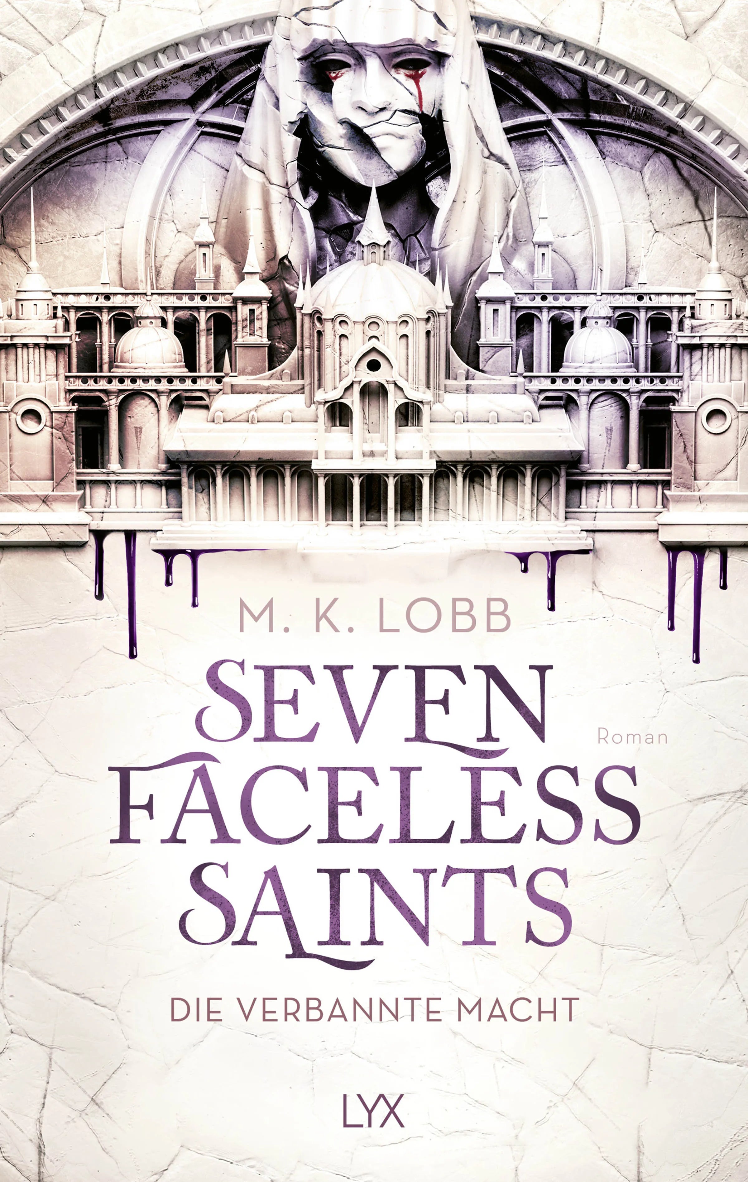 Buchcover von 'Seven Faceless Saints - Die verbannte Macht' - Paperback von M. K. Lobb