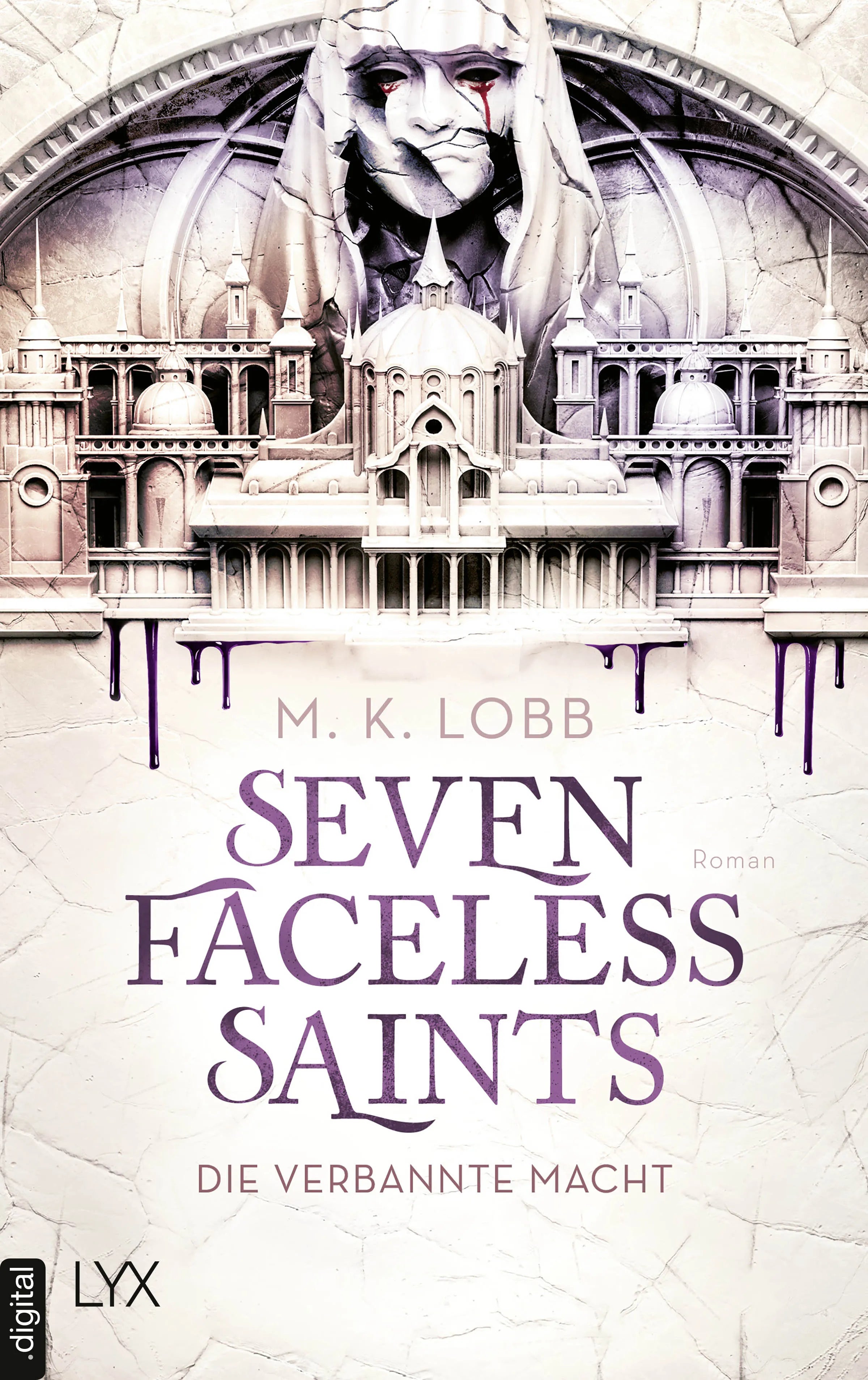 Cover: Seven Faceless Saints - Die verbannte Macht (E-Book) von M. K. Lobb