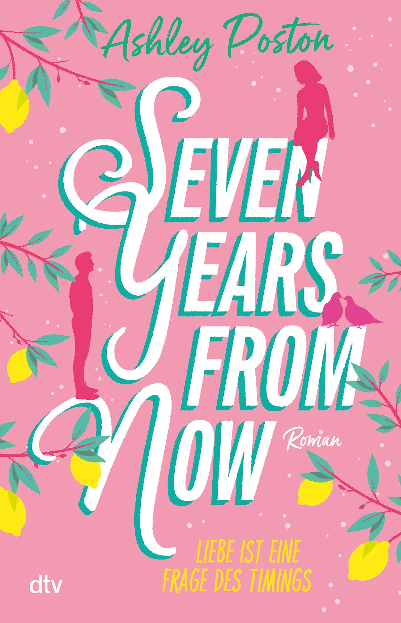 Buchcover von 'Seven Years From Now' - Taschenbuch von Ashley Poston