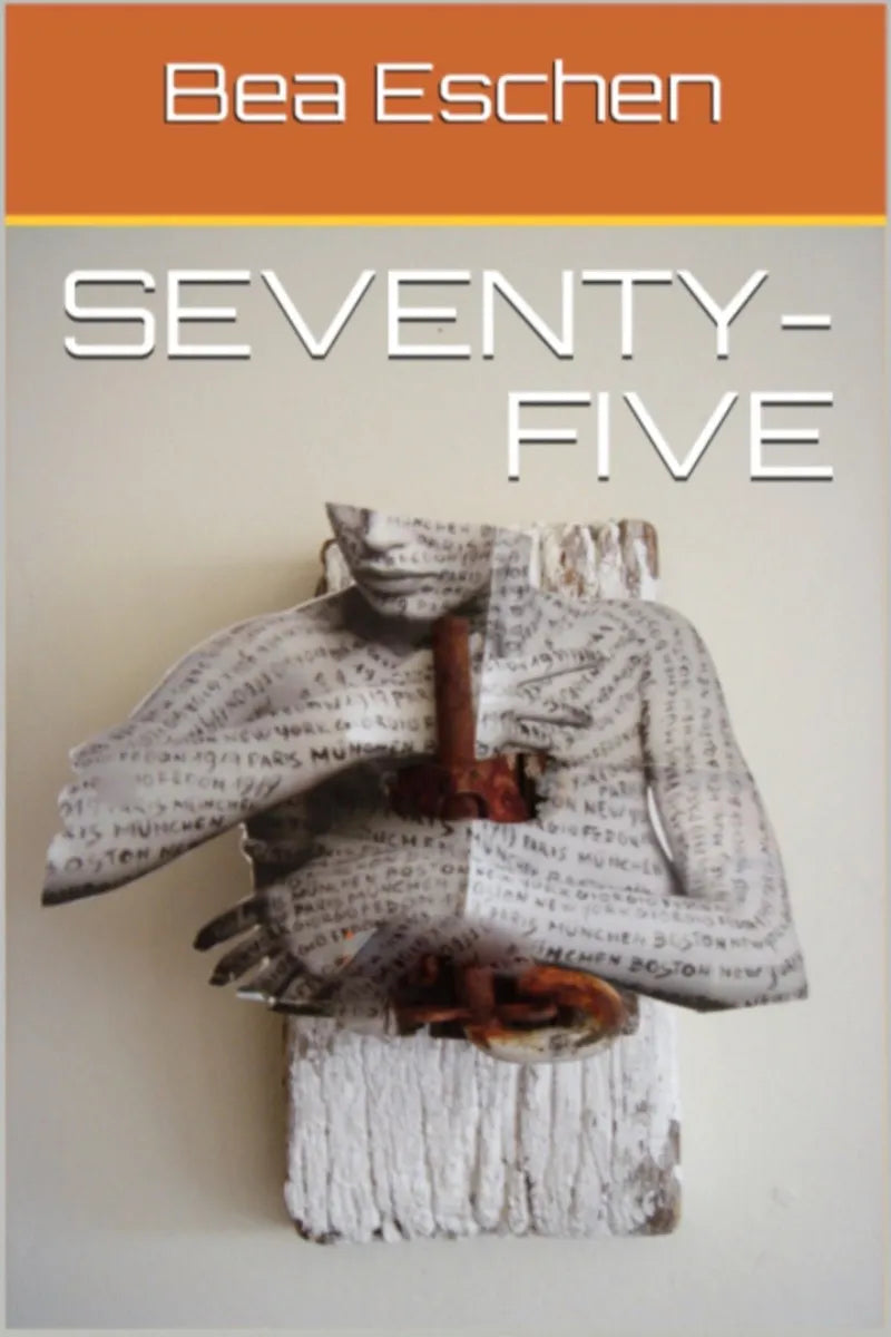 Cover: Seventy-Five (E-Book) von Bea Eschen