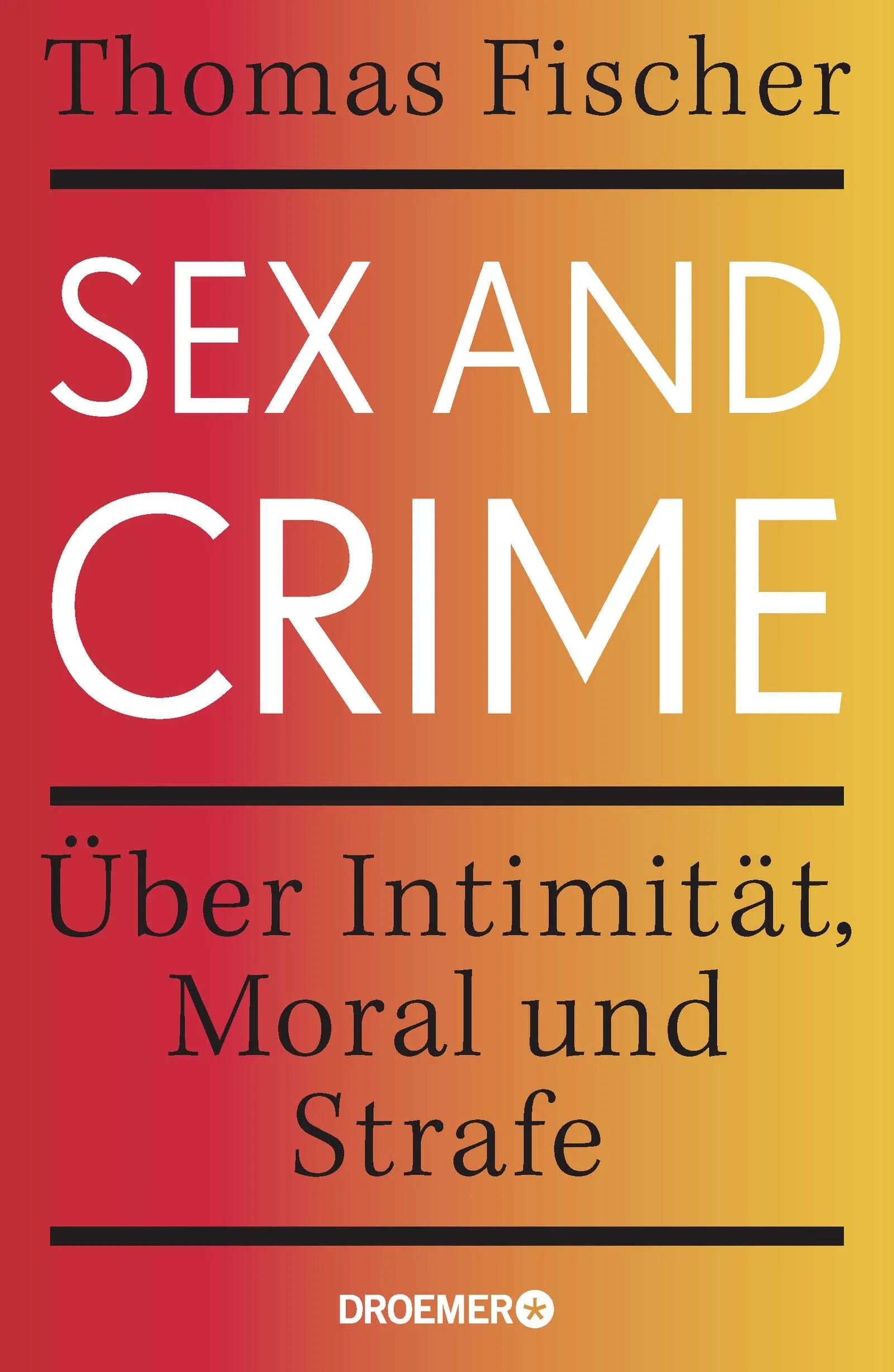 Buchcover von 'Sex and Crime' - Gebundene Ausgabe von Thomas Fischer