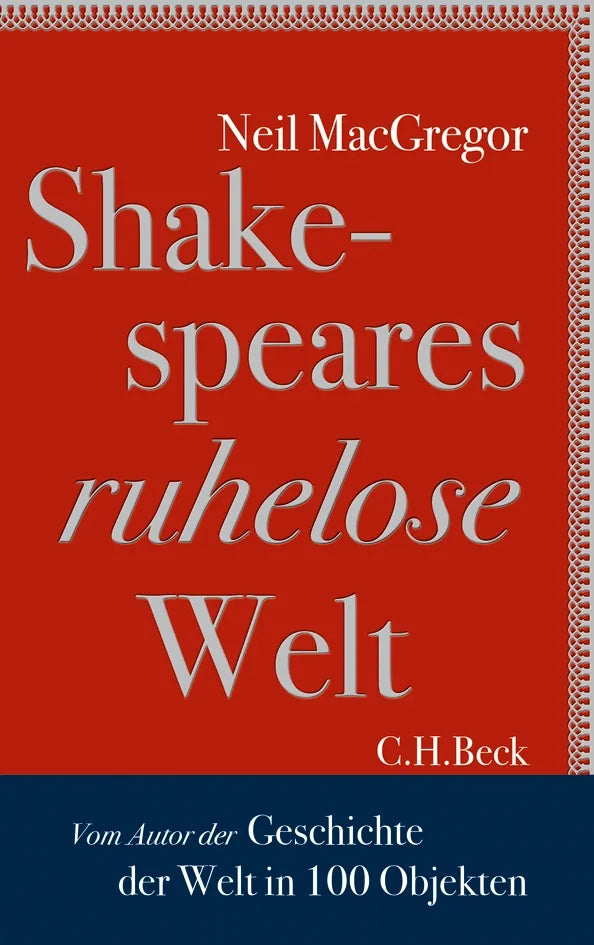 Buchcover von 'Shakespeares ruhelose Welt' - Gebundene Ausgabe von Neil MacGregor
