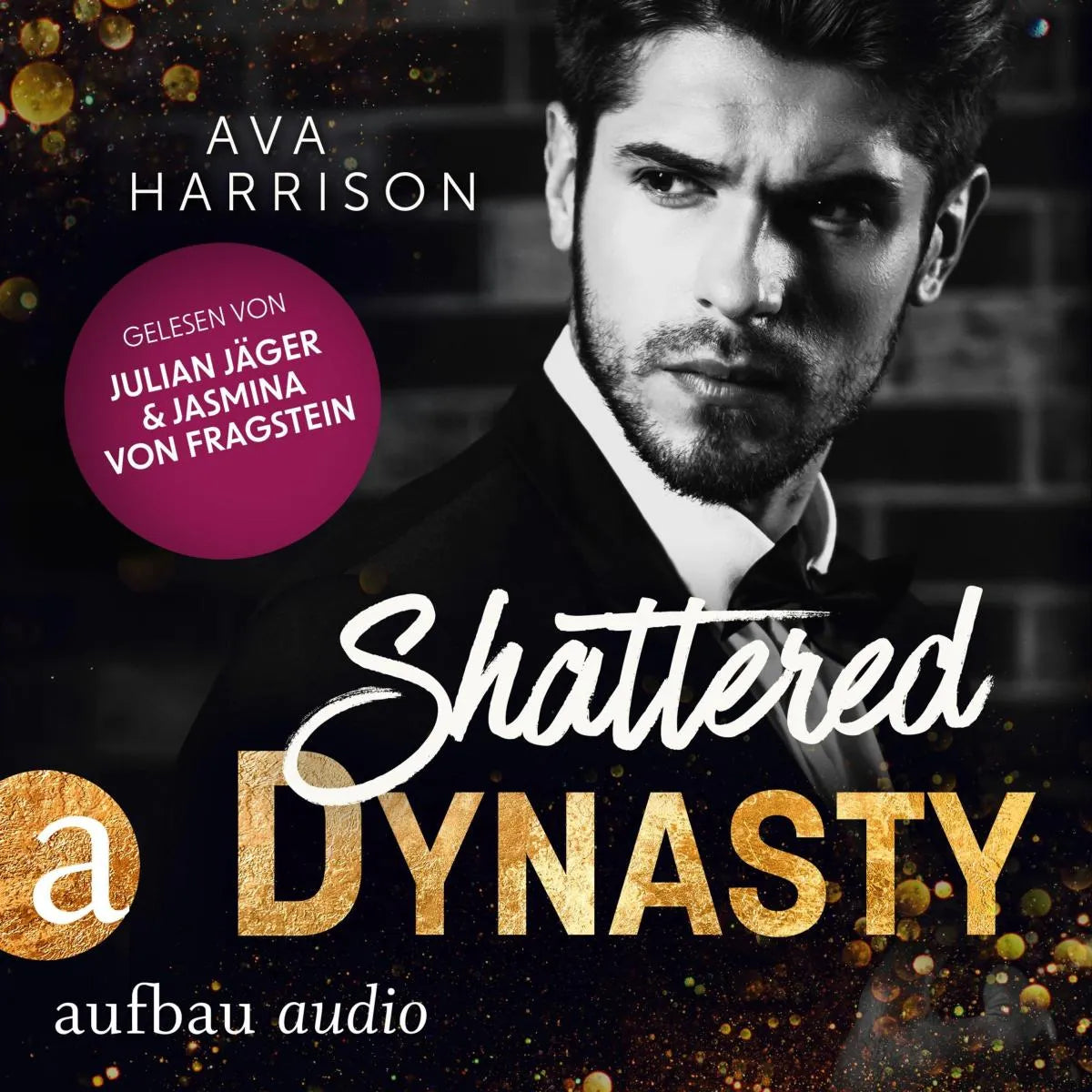 Cover: Shattered Dynasty (Hörbuch Download) von Ava Harrison
