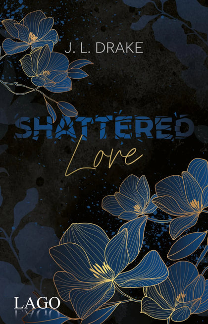 Cover: Shattered Love (E-Book) von J. L. Drake