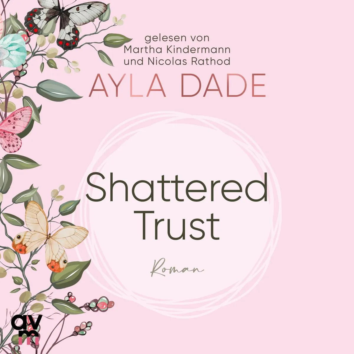 Cover: Shattered Trust (Hörbuch Download) von Ayla Dade