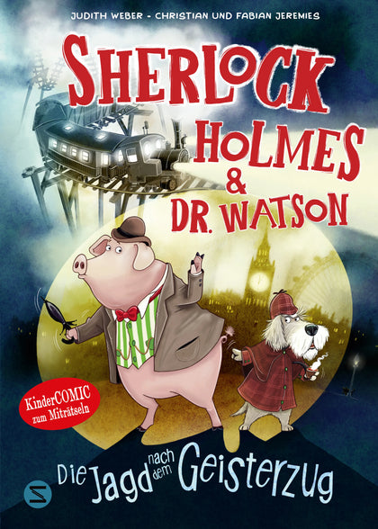 Buchcover von 'Sherlock Holmes &amp; Dr. Watson. Die Jagd nach dem Geisterzug' - Gebundene Ausgabe von Judith Weber