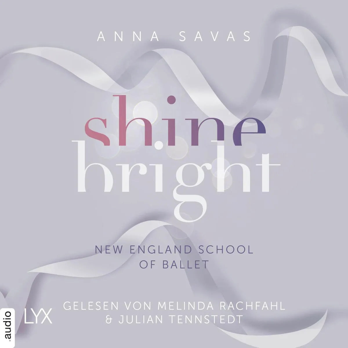 Cover: Shine Bright (Hörbuch Download) von Anna Savas