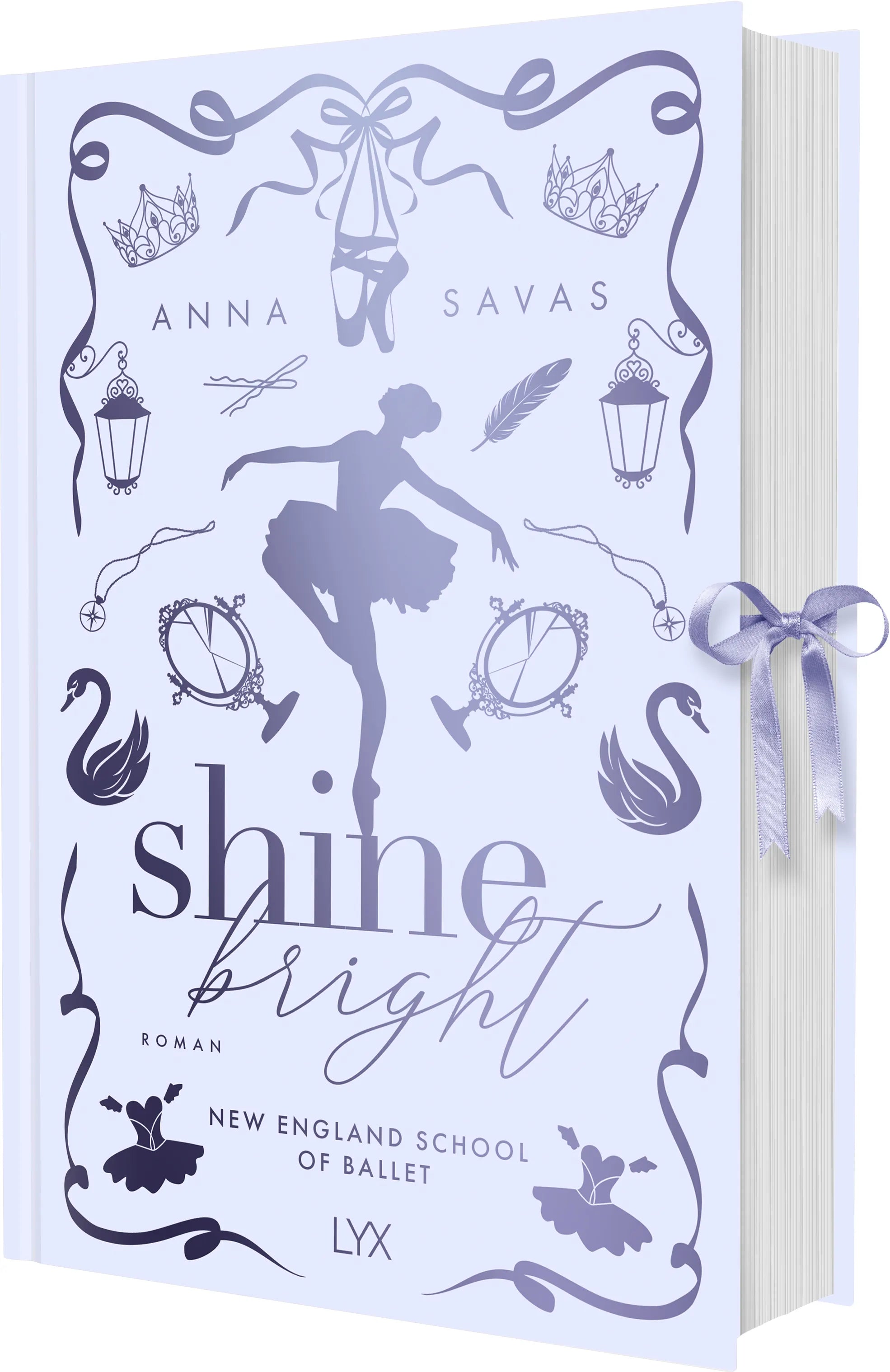 Cover: Shine Bright - New England School of Ballet: Special Edition (Hardcover) von Anna Savas