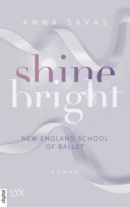 Cover: Shine Bright - New England School of Ballet (E-Book) von Anna Savas