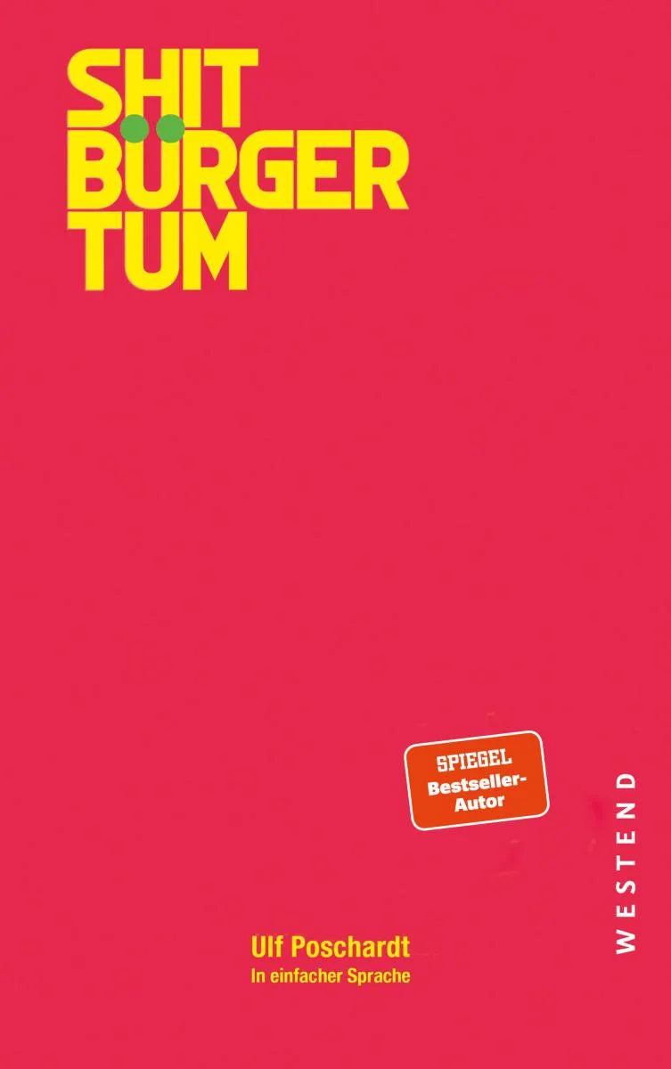 Cover: Shitbürgertum (E-Book) von Ulf Poschardt
